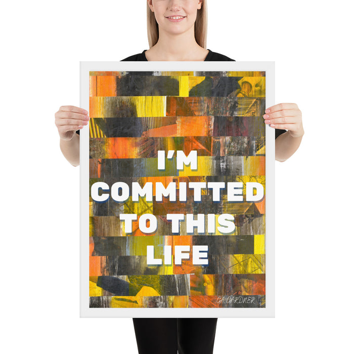 Committed Framed Inspirational poster - gartsy.com